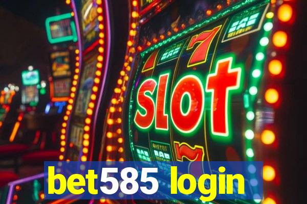 bet585 login